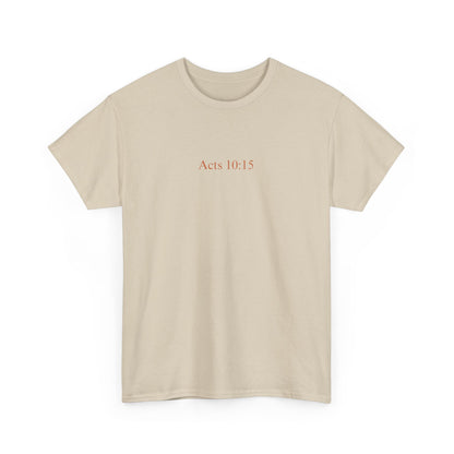 Acts 10:15 - Unisex Cotton Tee