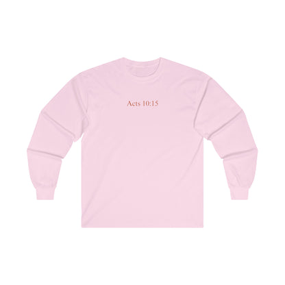 Acts 10:15 - Unisex Cotton Long Sleeve Tee