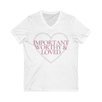 Important Worthy Loved V-Neck Shirt