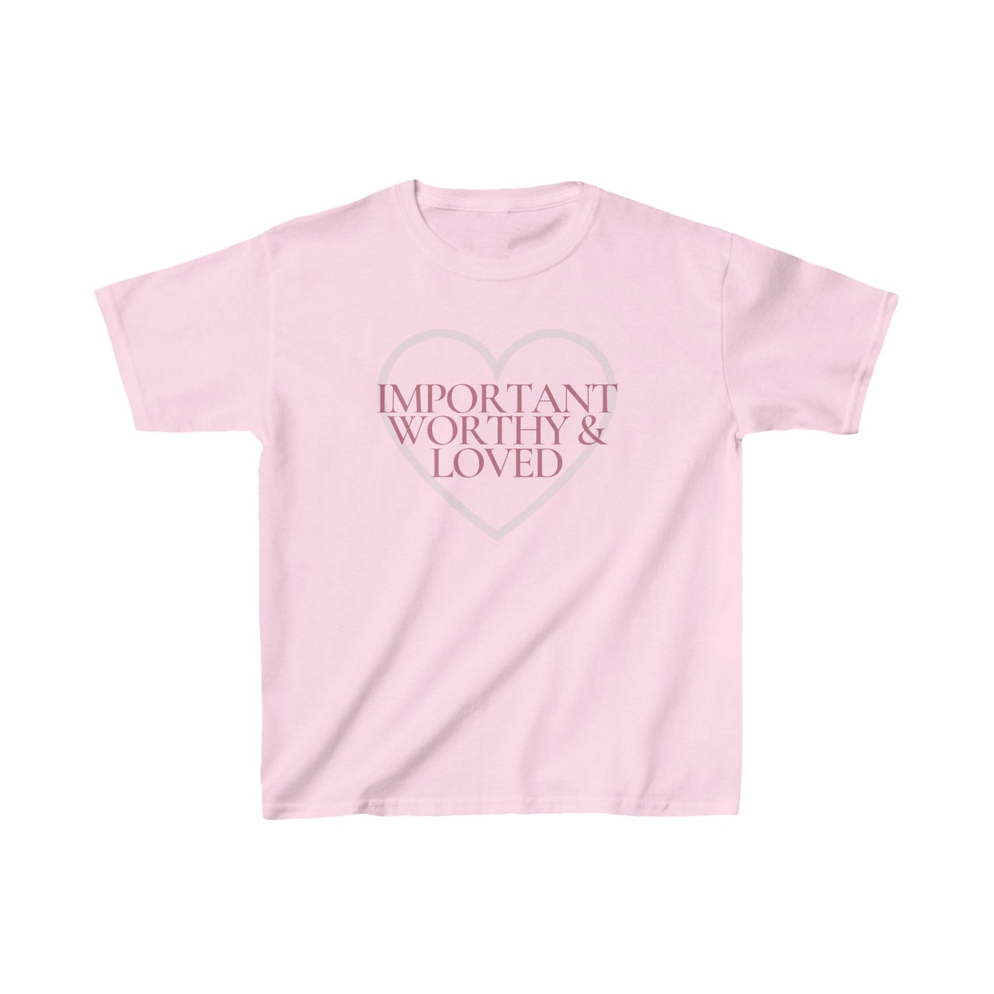 Important Worthy Loved Girls Tee